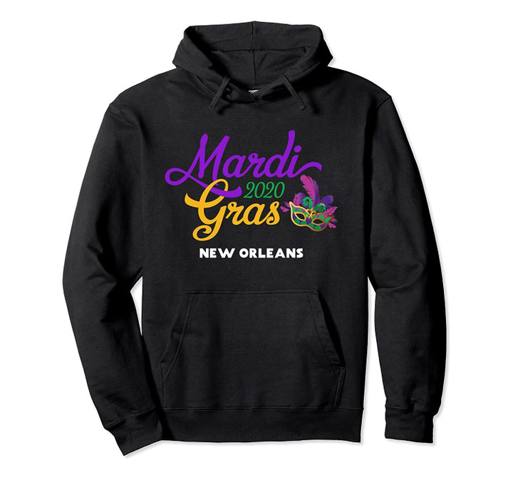 Mardi Gras Parade New Orleans 2020 Louisiana Feather Pullover Hoodie, T Shirt, Sweatshirt
