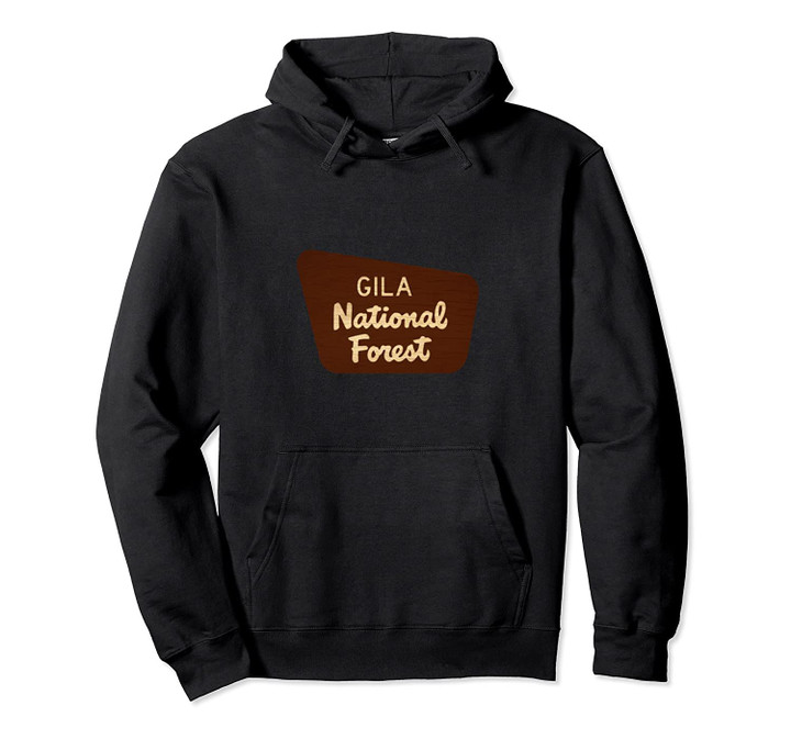 Gila National Forest Entrance Sign New Mexico USA Pullover Hoodie, T Shirt, Sweatshirt