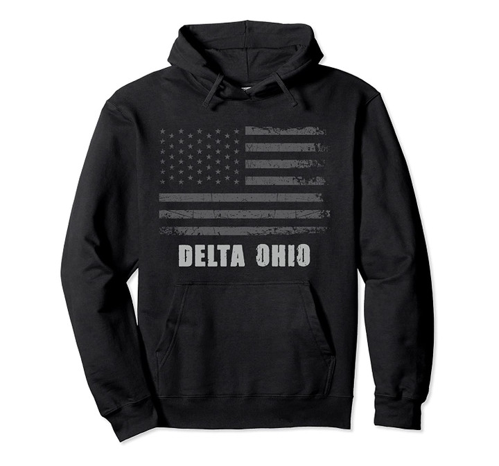 American Flag Delta, Ohio USA Patriotic Souvenir Pullover Hoodie, T Shirt, Sweatshirt