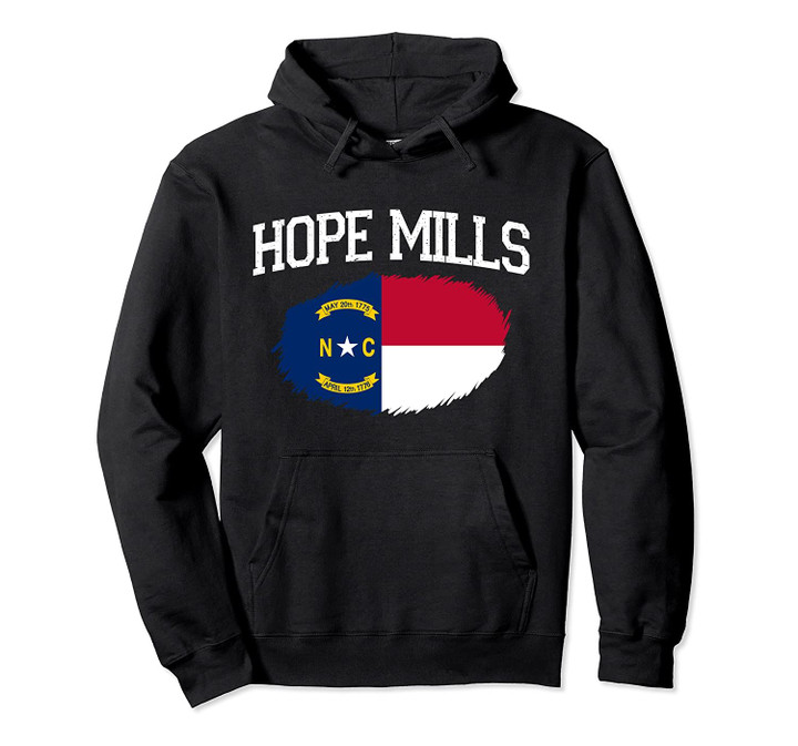 HOPE MILLS NC NORTH CAROLINA Flag Vintage Sports Men Women Pullover Hoodie, T Shirt, Sweatshirt