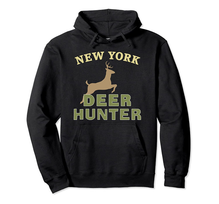 New York Deer Hunter Hunting Gift Pullover Hoodie, T Shirt, Sweatshirt