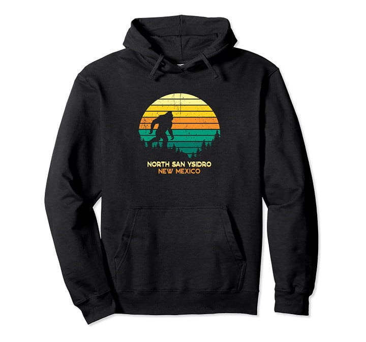 Retro North San Ysidro, New Mexico Bigfoot Souvenir Pullover Hoodie, T Shirt, Sweatshirt