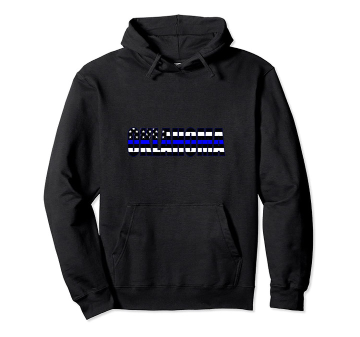 Support the Police in Oklahoma Police Flag PD Pullover Hoodie, T Shirt, Sweatshirt