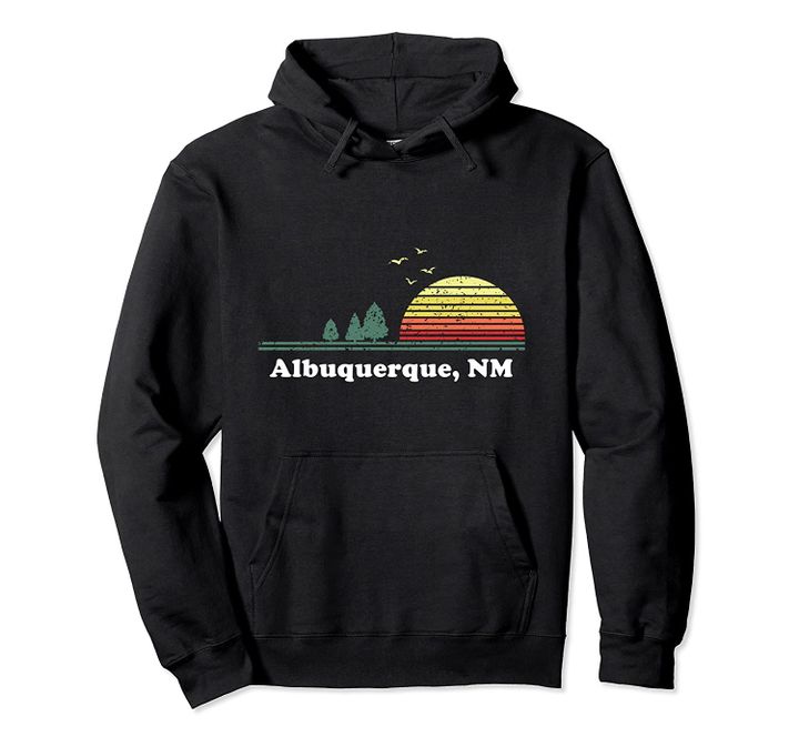 Vintage Albuquerque, New Mexico Home Souvenir Print Pullover Hoodie, T Shirt, Sweatshirt