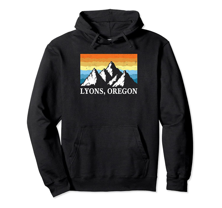 Vintage Lyons, Oregon Mountain Hiking Souvenir Print Pullover Hoodie, T Shirt, Sweatshirt