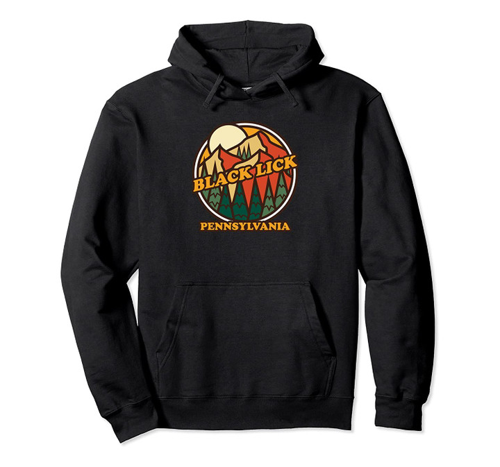 Vintage Black Lick, Pennsylvania Mountain Hiking Souvenir Pullover Hoodie, T Shirt, Sweatshirt