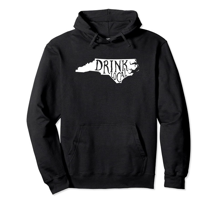 Drink Local North Carolina State Outline Craft Beer Shirt, T Shirt, Sweatshirt