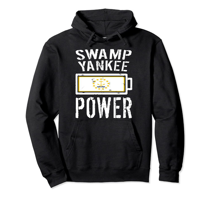 Rhode Island Flag | Swamp Power Battery Proud Tee Pullover Hoodie, T Shirt, Sweatshirt