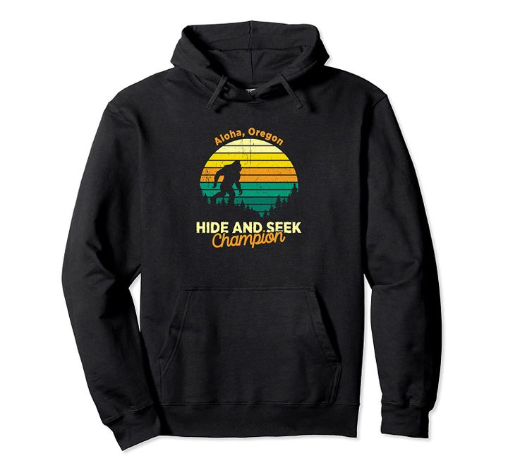 Retro Sasquatch Aloha, Oregon Bigfoot State Souvenir Pullover Hoodie, T Shirt, Sweatshirt
