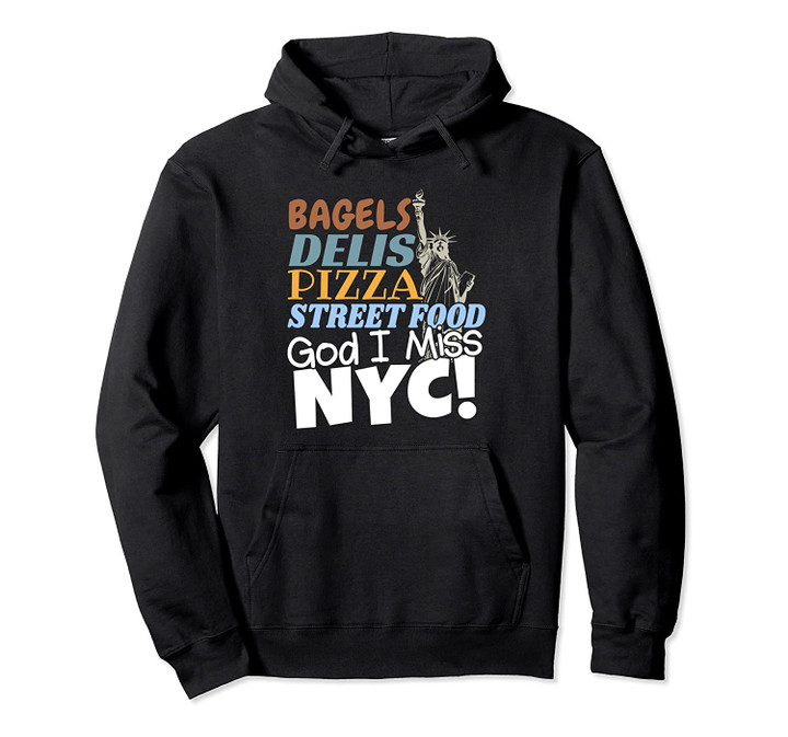 Love New York City Life Bagels Delis Pizza Street Food Pullover Hoodie, T Shirt, Sweatshirt