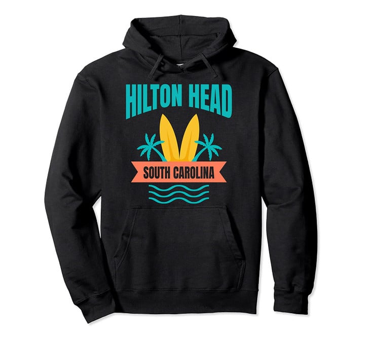 Hilton Head Family Vacation South Carolina Beach Gift Pullover Hoodie, T Shirt, Sweatshirt