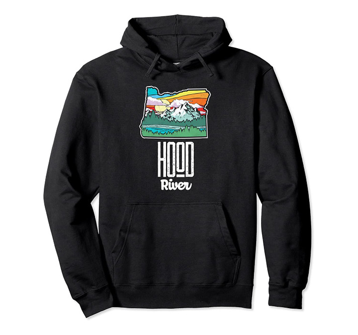Hood River Vintage Oregon Nature & Outdoors Retro Graphic Pullover Hoodie, T Shirt, Sweatshirt