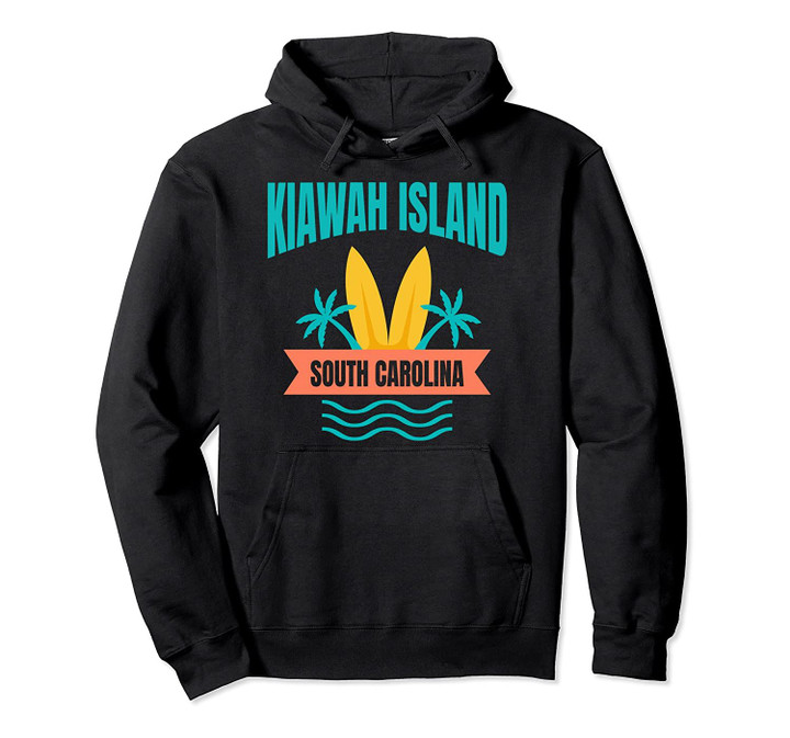 Kiawah Island Family Vacation South Carolina Beach Gift Pullover Hoodie, T Shirt, Sweatshirt
