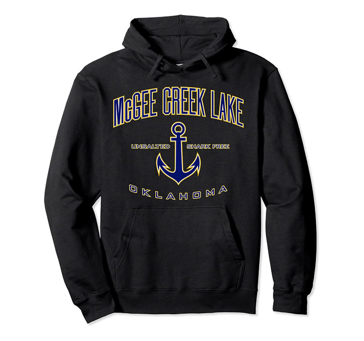McGee Creek Lake OK Pullover Hoodie, T Shirt, Sweatshirt