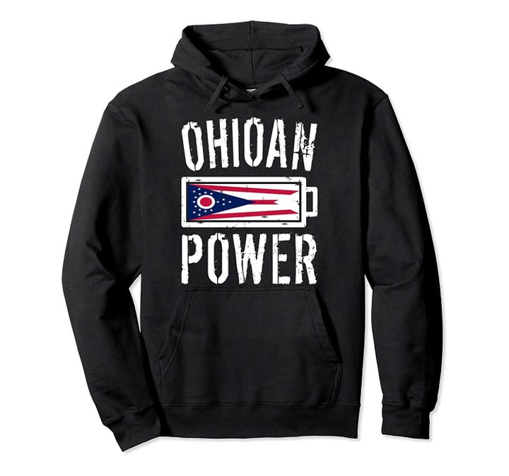 Ohio Flag | Ohioan Power Battery Proud Tee Pullover Hoodie, T Shirt, Sweatshirt