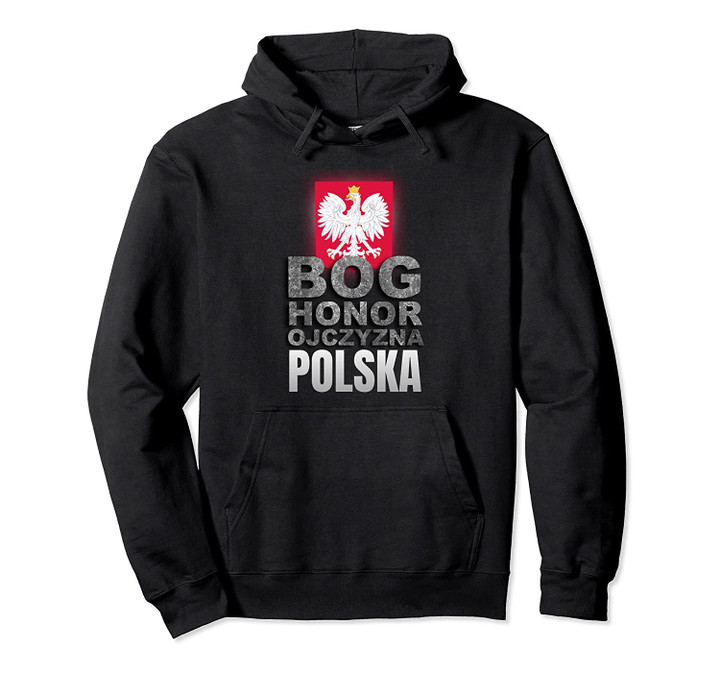 Polish Hoodie Shirt Coat Of Arms Polska GOD HONOR FATHERLAND, T Shirt, Sweatshirt
