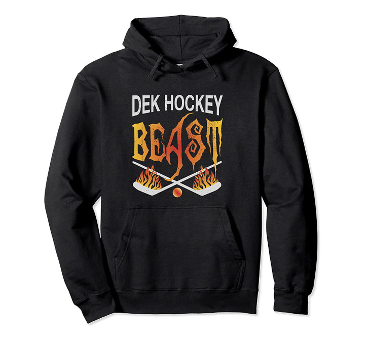 Dek Hockey Hoodie Dek Hockey Beast, T Shirt, Sweatshirt