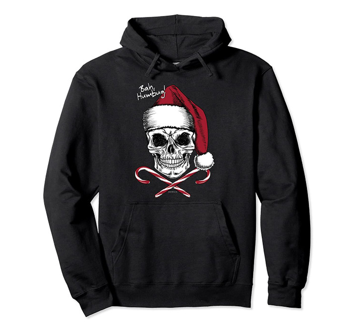 Skull Bah Humbug Christmas Funny Santa Hoodie Sweatshirt, T Shirt, Sweatshirt