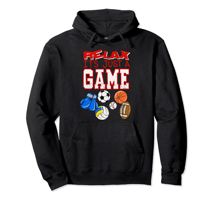 Relax It's Just A Game | Cute Gym Coach Funny Athlete Gift Pullover Hoodie, T Shirt, Sweatshirt