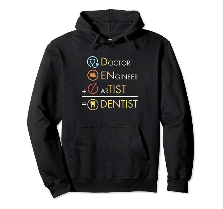 Doctor Engineer Artist Dentist Funny Hoodie, T Shirt, Sweatshirt