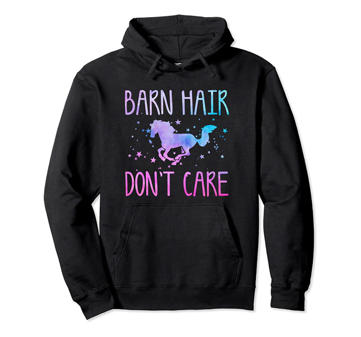 Horse Rider Gift BARN HAIR DON'T CARE Funny Horse Lover Girl Pullover Hoodie, T Shirt, Sweatshirt