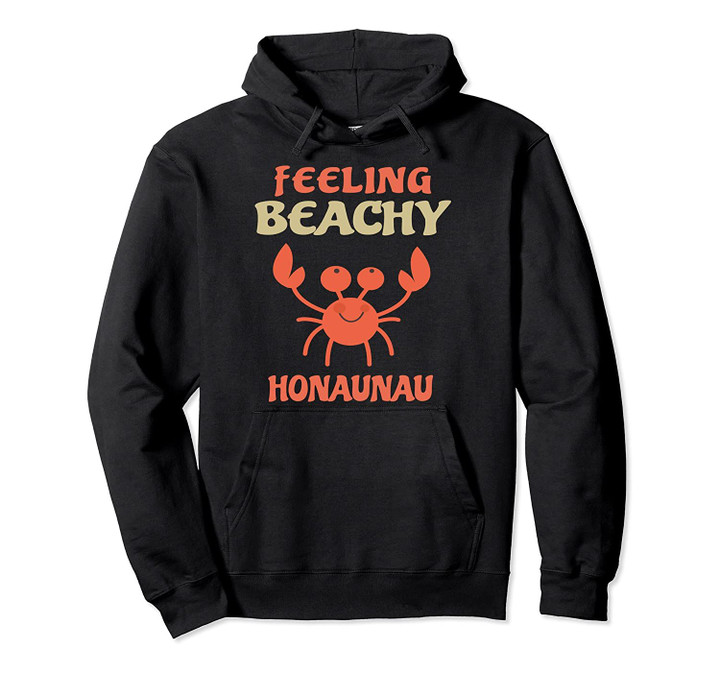 Honaunau Beach Vacation - Hawaii Family Trip Gift Pullover Hoodie, T Shirt, Sweatshirt