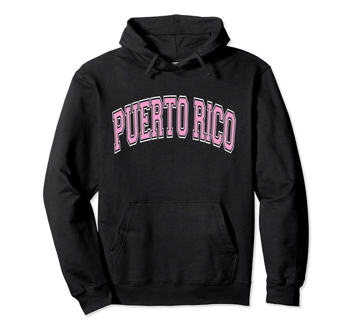 Puerto Rico Varsity Style Pink Text Pullover Hoodie, T Shirt, Sweatshirt