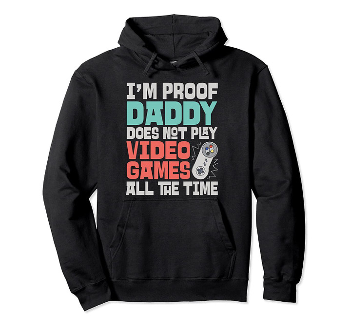 Video Gamer Daddy Gift Video Games Father Game Controllers Pullover Hoodie, T Shirt, Sweatshirt