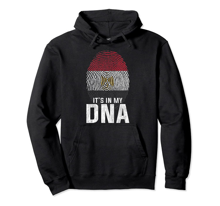 Its In My DNA Egypt Pullover Hoodie, T Shirt, Sweatshirt