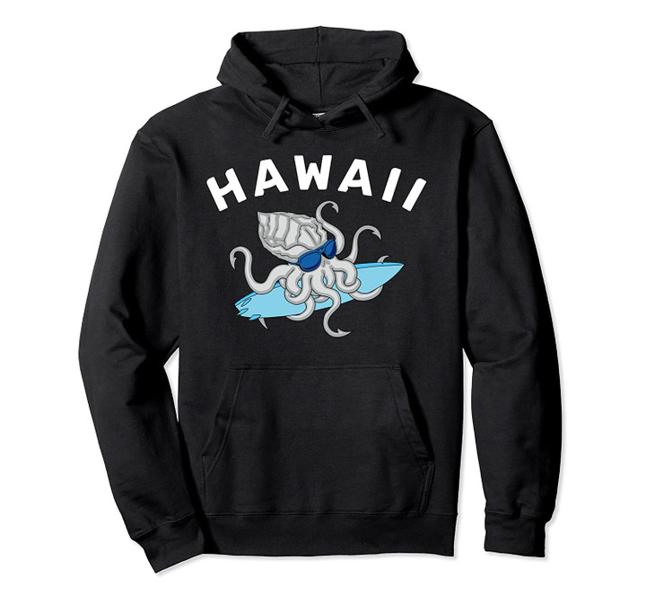 Hawaii Squid Surfing Aloha Surf Cephalopod Pullover Hoodie, T Shirt, Sweatshirt