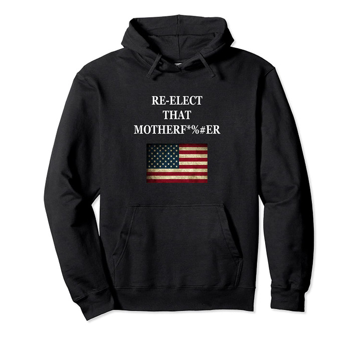 reelect that mfer hood Pullover Hoodie, T Shirt, Sweatshirt