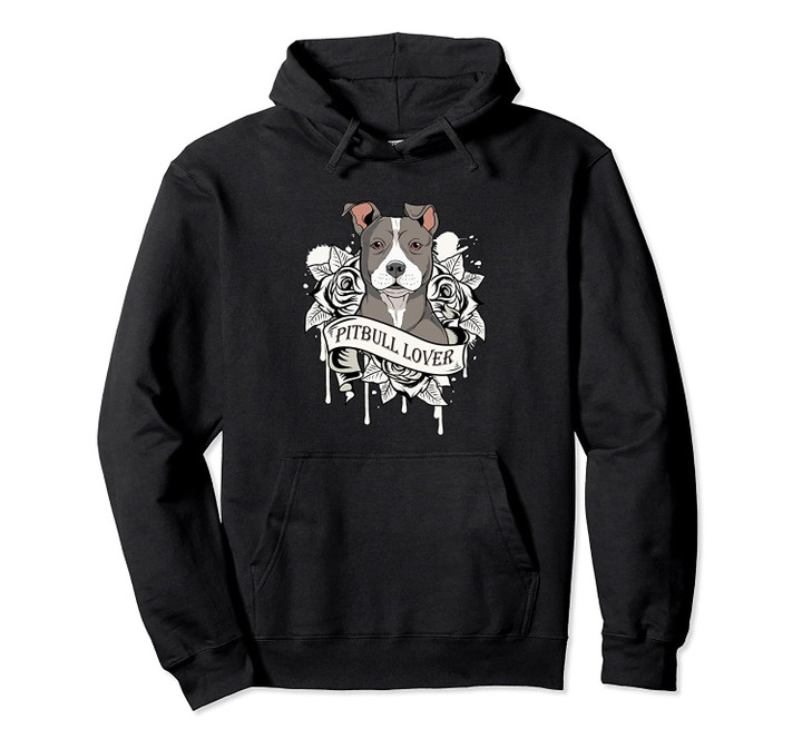 Pitbull Gift Pit Bull Terrier Lover Pullover Hoodie, T Shirt, Sweatshirt