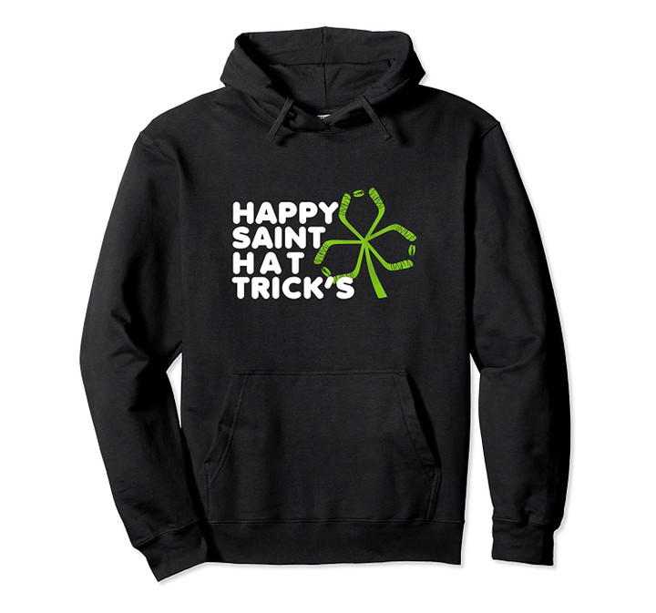 Happy St. Hat Tricks Hockey Sticks Shamrock St. Patrick's Pullover Hoodie, T Shirt, Sweatshirt