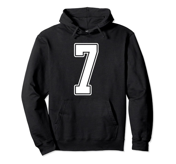 #7 White Outline Number 7 Sports Fan Jersey Style Pullover Hoodie, T Shirt, Sweatshirt