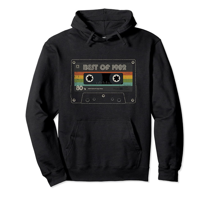 Best of 1982 Cassette Tape 37 Years Old Vintage 37th B-day Pullover Hoodie, T Shirt, Sweatshirt