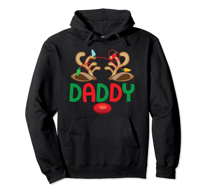 Daddy Reindeer Deer Matching Family Group Christmas Pullover Hoodie, T Shirt, Sweatshirt