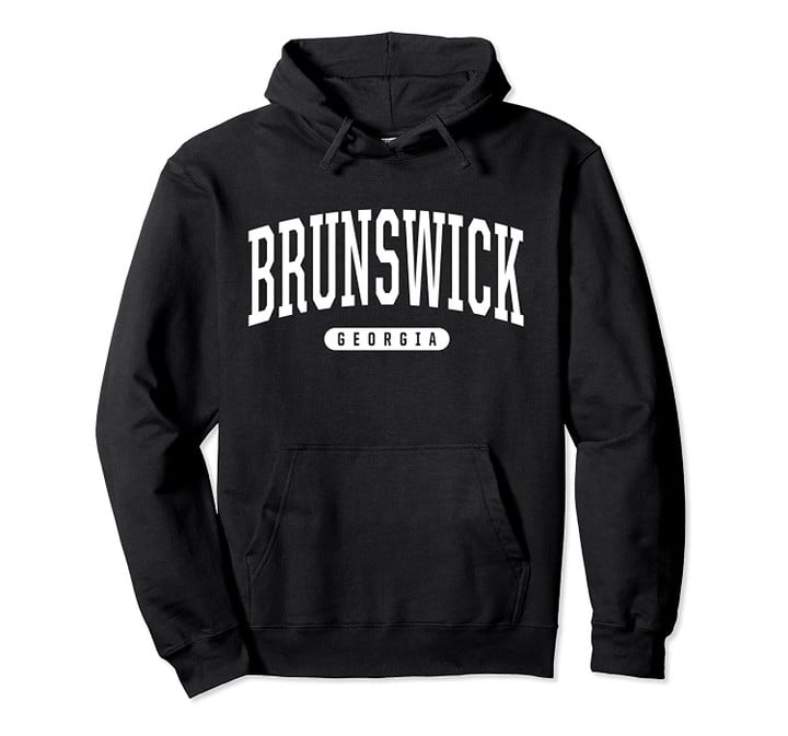 College Style Brunswick Georgia Souvenir Gift Pullover Hoodie, T Shirt, Sweatshirt