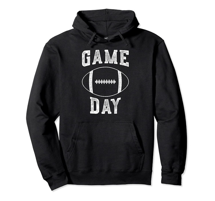 Football Game Day Hoodie - Football Sunday Pullover Gift, T Shirt, Sweatshirt