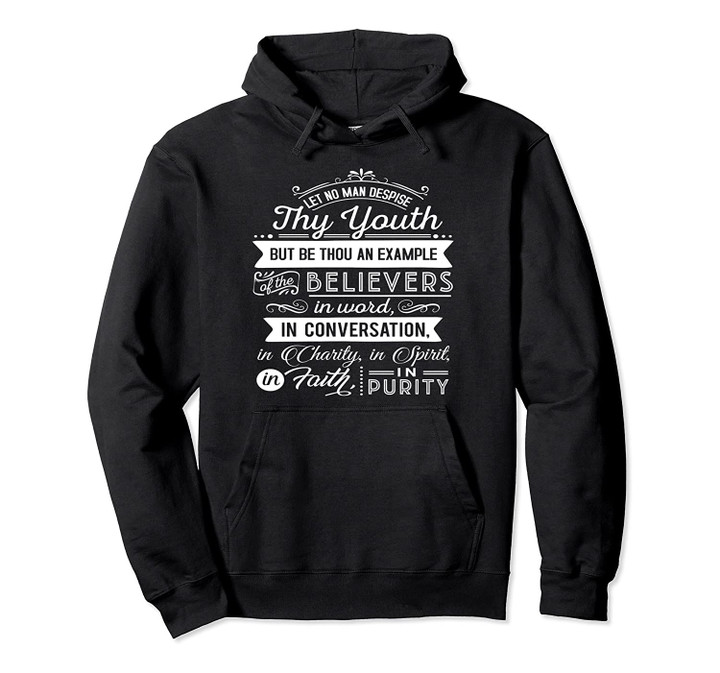 Example to The Believers 1 Timothy 4 12 Jesus Christ Gift Pullover Hoodie, T Shirt, Sweatshirt