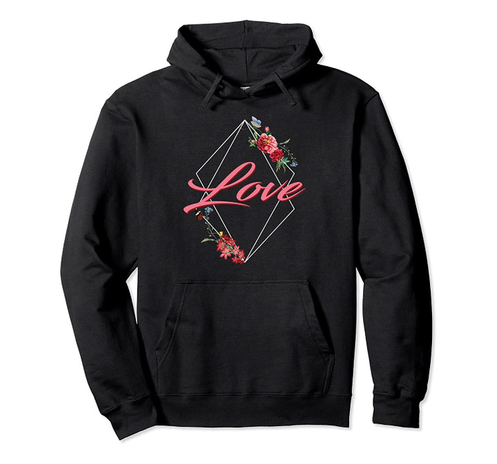 Floral Framed Love - Christmas GIfts for Mom Pullover Hoodie, T Shirt, Sweatshirt