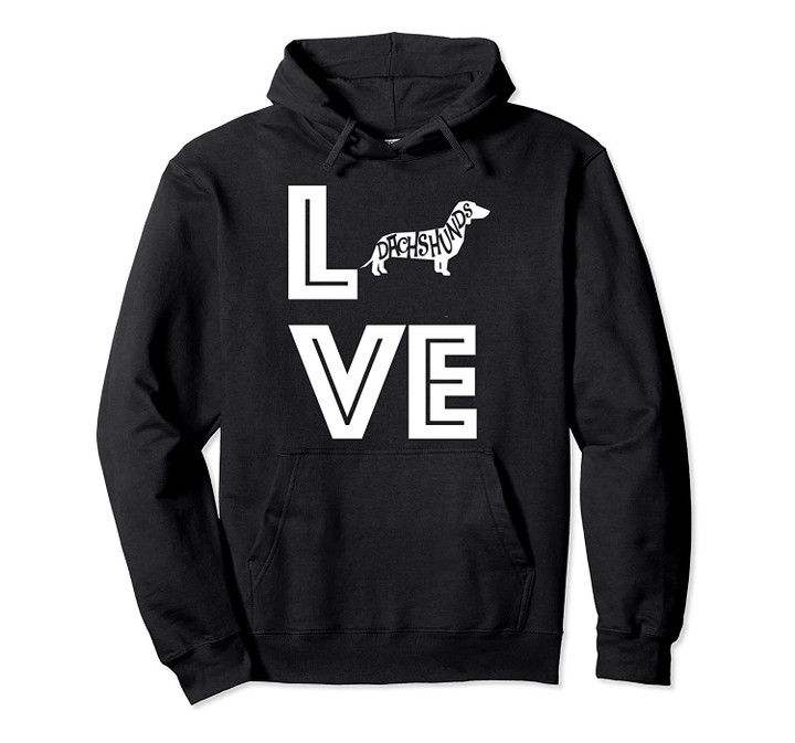 Cute & Funny Dachshund Dog | Pet Lover Gift Hoodie G002418, T Shirt, Sweatshirt