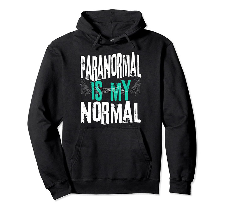 Paranormal Hunter Funny Ghost Hunting Investigator Gift Pullover Hoodie, T Shirt, Sweatshirt