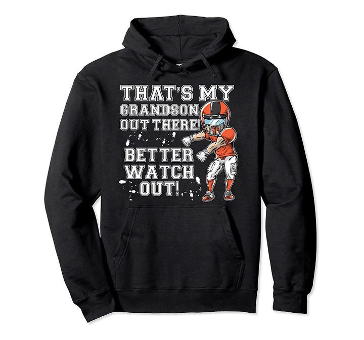 That's My Grandson Out There Orange Football Grandma Pullover Hoodie, T Shirt, Sweatshirt