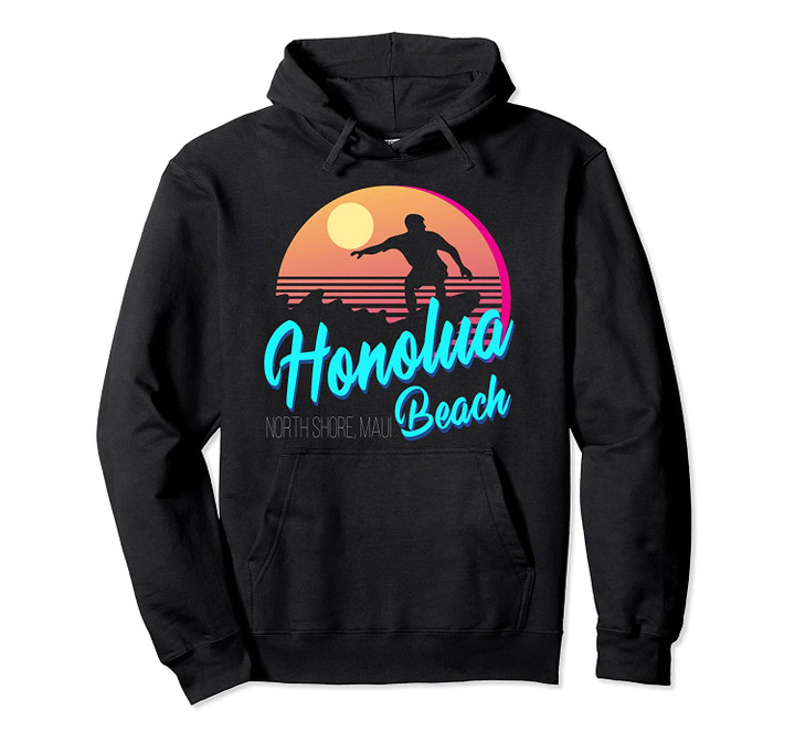 Retro Honolua Beach Noth Shore Maui Hawaii Pullover Hoodie, T Shirt, Sweatshirt
