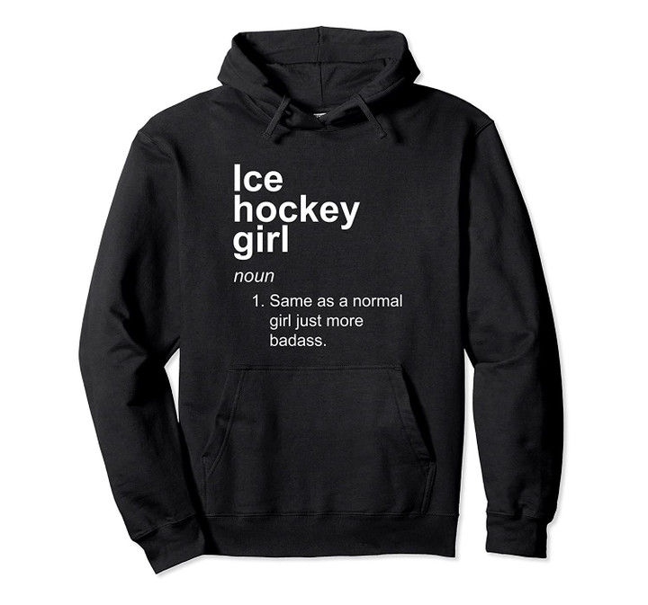 Funny Ice Hockey Girl Definition Gift Pullover Hoodie, T Shirt, Sweatshirt