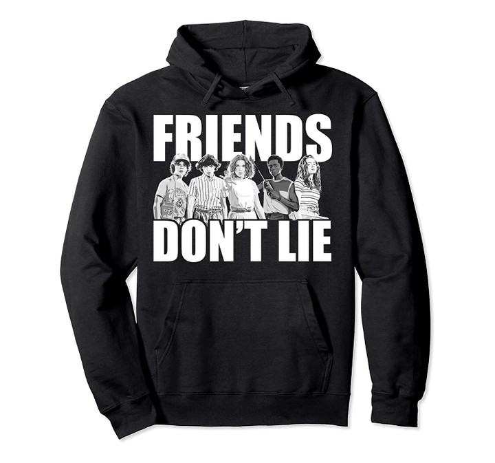 Netflix Stranger Things Friends Don't Lie Group Shot Pullover Hoodie, T Shirt, Sweatshirt