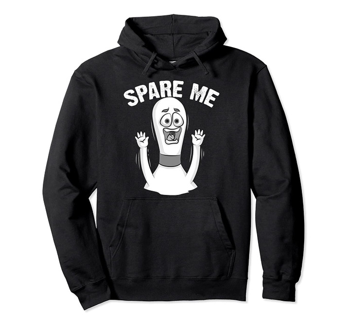 Funny Spare Me | Cute Bowling Love Bowler Game Pun Gift Pullover Hoodie, T Shirt, Sweatshirt