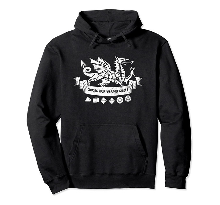 Choose Your Weapon | D20 Tabletop RPG | Role Playing Game Pullover Hoodie, T Shirt, Sweatshirt