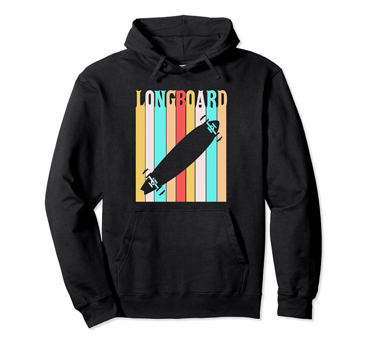 Retro Longboard | Longboarding Lovers And Longboarder Gift Pullover Hoodie, T Shirt, Sweatshirt