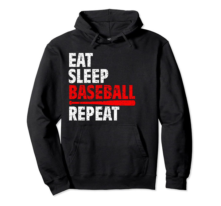 Funny Eat Sleep Baseball Repeat Pullover Hoodie Gift, T Shirt, Sweatshirt